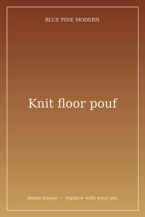 Chunky knit floor pouf