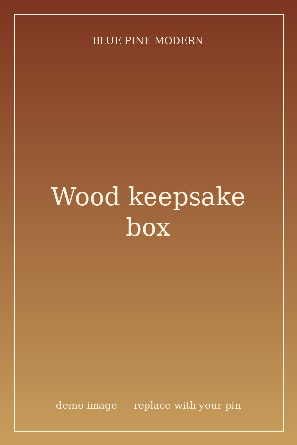 Lidded wood keepsake box